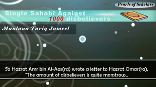 Single Sahabi Against 1000 Disbelievers - Maulana Tariq Jameel