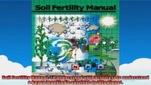 Soil Fertility Manual To understand soil fertility is to understand a key to mankinds