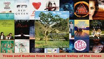 Read  Trees and Bushes from the Sacred Valley of the Incas PDF Online