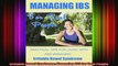Irritable Bowel Syndrome Managing IBS for Real People