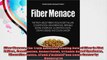 Fiber Menace The Truth About the Leading Role of Fiber in Diet Failure Constipation