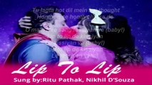 Lip To Lip De Kissiyan Katti Batti Song Full Lyrics _ Imran Khan _ Kangana Ranaut - Video Dailymotion