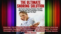 Snoring The Ultimate Snoring Solution The Fastest Snoring Solutions That Will Allow You