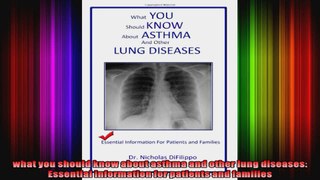what you should know about asthma and other lung diseases Essential information for