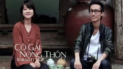 Cô Gái Nông Thôn Remix - Lynk Lee ft NQP 2014