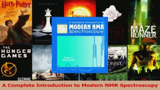 Read  A Complete Introduction to Modern NMR Spectroscopy Ebook Free