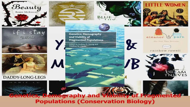 PDF Download Genetics Demography and Viability of Fragmented Populations Conservation Biology PDF Online