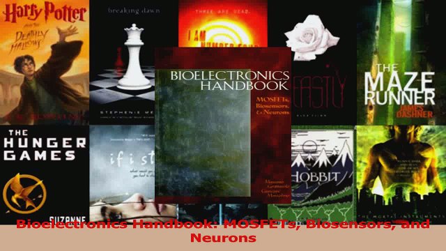 Read Bioelectronics Handbook MOSFETs Biosensors and Neurons Ebook Free