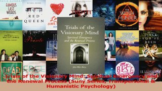 Trials of the Visionary Mind Spiritual Emergency and the Renewal Process Suny Series PDF