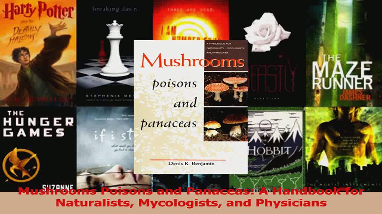 PDF Download  Mushrooms Poisons and Panaceas A Handbook for Naturalists Mycologists and Physicians Download Full Ebook