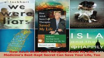 Read  How Adult Stem Cell Therapies Saved My Life Medicines BestKept Secret Can Save Your Ebook Free
