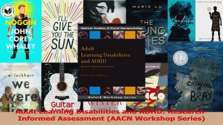 Adult Learning Disabilities and ADHD ResearchInformed Assessment AACN Workshop Series Read Online