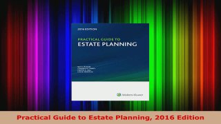Download  Practical Guide to Estate Planning 2016 Edition PDF Free