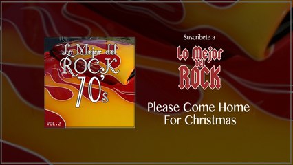 Lo Mejor del Rock de los 70's - Vol. 2 - Please Come Home For Christmas