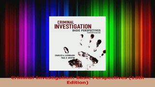 Read  Criminal Investigation Basic Perspectives 13th Edition Ebook Free