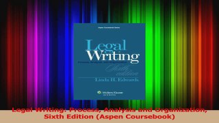 Read  Legal Writing Process Analysis and Organization Sixth Edition Aspen Coursebook Ebook Free