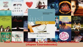 Read  Just Memos Preparing for Practice Fourth Edition Aspen Coursebooks Ebook Free