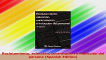 Reclutamiento selección contratación e inducción del persona Spanish Edition Read Online