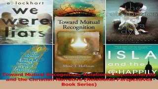 Toward Mutual Recognition Relational Psychoanalysis and the Christian Narrative Download
