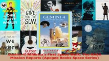 PDF Download  Gemini 4 Americas First Space Walk The NASA Mission Reports Apogee Books Space Series PDF Online