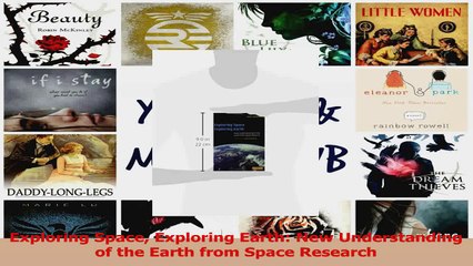 PDF Download  Exploring Space Exploring Earth New Understanding of the Earth from Space Research PDF Full Ebook