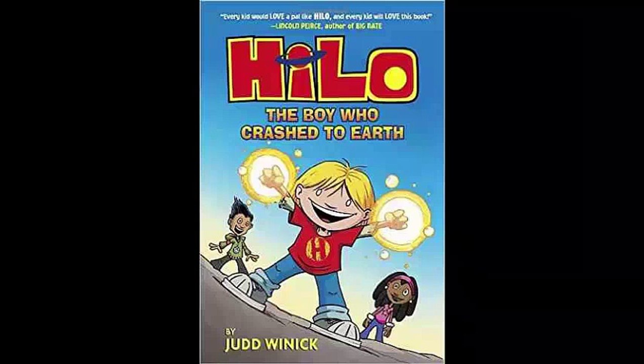 Hilo Book 1 The Boy Who Crashed to Earth by Judd Winick FREE PDF