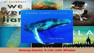 PDF Download  Among Giants A Life with Whales PDF Online