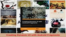 Download  Creating Dynamic UI with Android Fragments PDF Free
