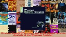 PDF Download  Windows Registry Forensics Advanced Digital Forensic Analysis of the Windows Registry Read Full Ebook