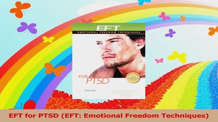 EFT for PTSD EFT Emotional Freedom Techniques PDF