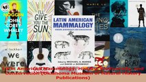 Download  Latin American Mammalogy History Biodiversity and Conservation Oklahoma Museum of PDF Online