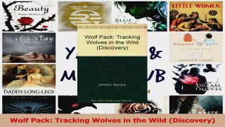 Read  Wolf Pack Tracking Wolves in the Wild Discovery Ebook Free