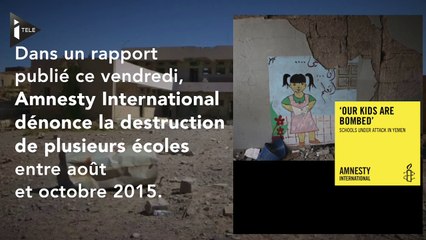 Des écoles sont bombardées au Yémen, accuse Amnesty International