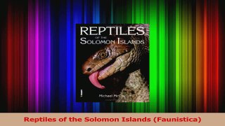 PDF Download  Reptiles of the Solomon Islands Faunistica PDF Full Ebook