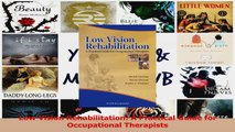 PDF Download  Low Vision Rehabilitation A Practical Guide for Occupational Therapists Read Online