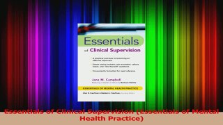 Essentials of Clinical Supervision Essentials of Mental Health Practice Read Online
