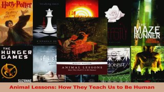 Read  Animal Lessons How They Teach Us to Be Human Ebook Free