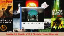 Read  Inside 3D Studio VIZ 3 Inside New Riders Ebook Free