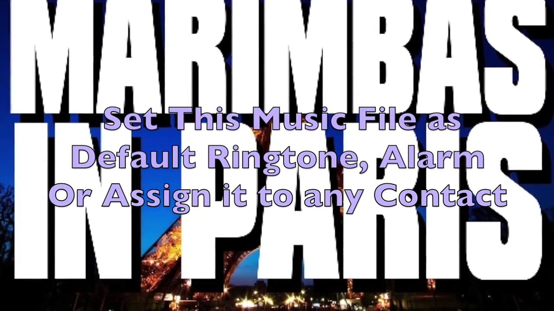 Marimbas In Paris Ringtone and Alert - video Dailymotion