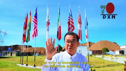 Dato 'Dr. Lim Siow Jin, a message from the DXN Factory in Mexico