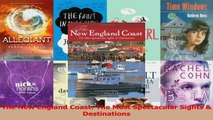 Read  The New England Coast The Most Spectacular Sights  Destinations Ebook Free