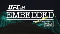 UFC 194 Embedded: Vlog Series - Episode 5