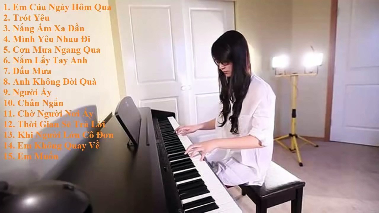 Tuyển Tập Những Bản Nhạc Piano Mới Nhất Của An coong ( Nhã Ân )