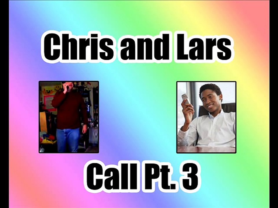 Lars Call Part 3 [11 4 2010]