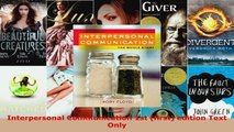 Download  Interpersonal Communication 1st first edition Text Only Ebook Free