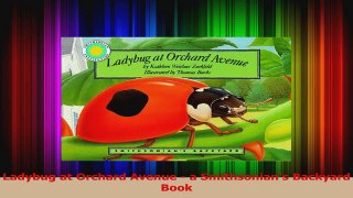 PDF Download  Ladybug at Orchard Avenue  a Smithsonians Backyard Book Download Full Ebook