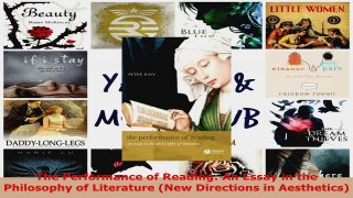 Read  The Performance of Reading An Essay in the Philosophy of Literature New Directions in EBooks Online