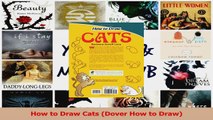 PDF Download  How to Draw Cats Dover How to Draw Download Full Ebook