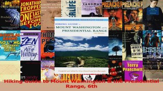 Read  Hiking Guide to Mount Washington  the Presidential Range 6th Ebook Free