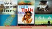 Read  Talk Talk Talk The Cultural Life of Everyday Conversation Ebook Free